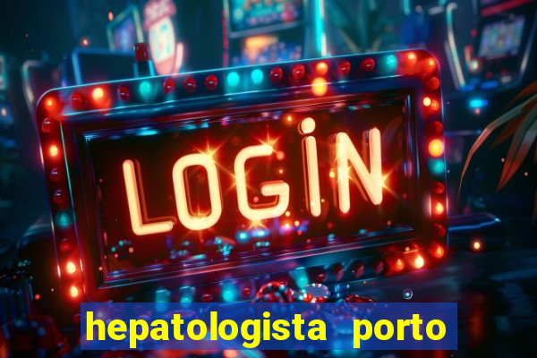 hepatologista porto alegre ipe